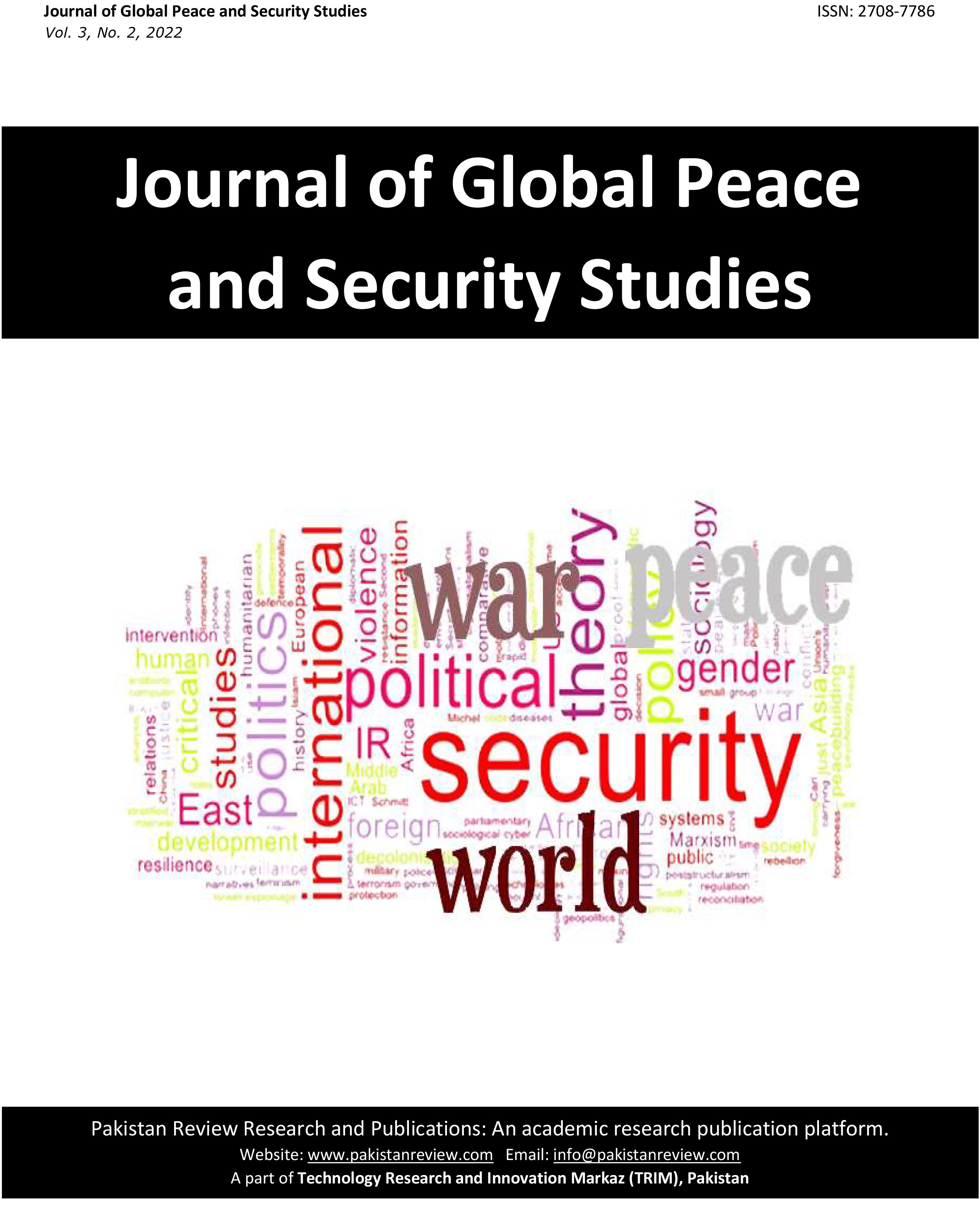 					View Vol. 3 No. 2 (2022): Journal of Global Peace and Security Studies (JGPSS)
				