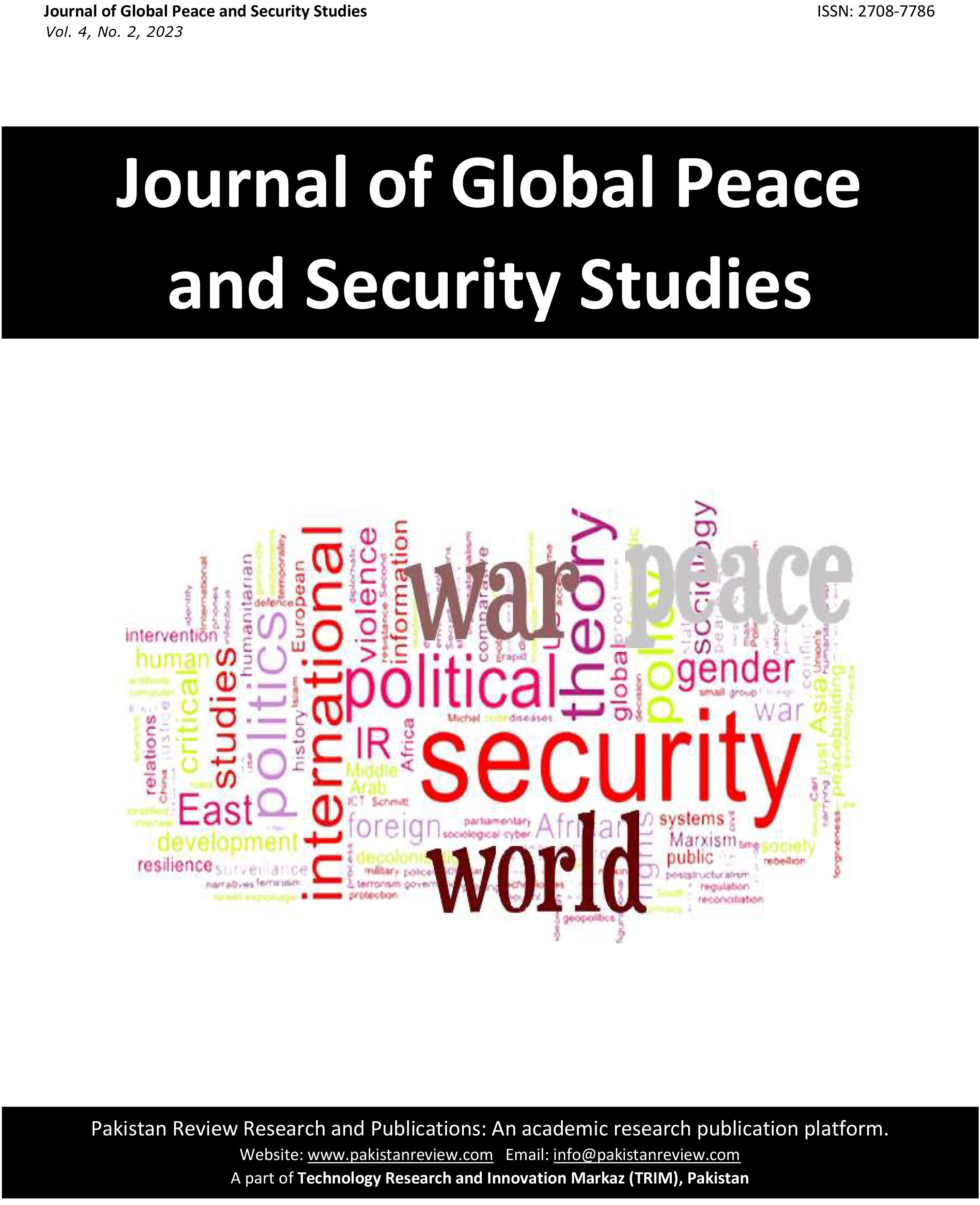 					View Vol. 4 No. 2 (2023): Journal of Global Peace and Security Studies (JGPSS)
				